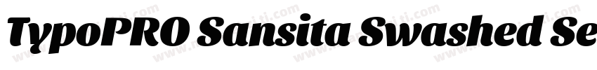 TypoPRO Sansita Swashed SemiBold字体转换